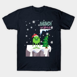 Grinch vibes T-Shirt